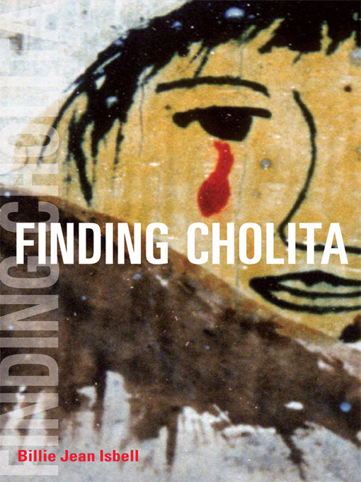 Title details for Finding Cholita by Billie Jean Isbell - Available